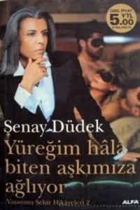 Yüreğim Hala Biten Aşkımıza Ağlıyor