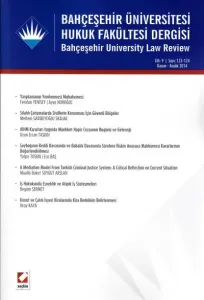 Bahçeşehir Üniversitesi Hukuk Fakültesi Dergisi Cilt:9 – Sayı:123 – 124 Kasım – Aralık 2014