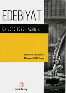 İncedetay Üniversiteye Hazırlık Edebiyat Ders Notları