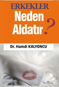 Erkekler Neden Aldatır?