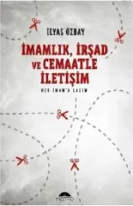 İmamlık, İrşad ve Cemaatle İletişim