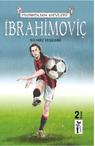 Futbolun Devleri 5 İbrahimoviç