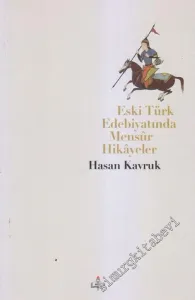 Eski Türk Edebiyatında Mensur Hikâyeler -