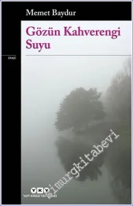 Gözün Kahverengi Suyu -        2018