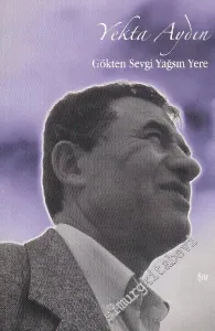 Gökten Sevgi Yağsın Yere -