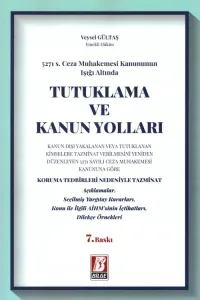 Tutuklama ve Kanun Yolları