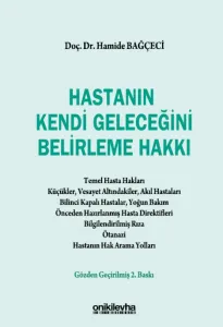 Hastanın Kendi Geleceğini Belirleme Hakkı