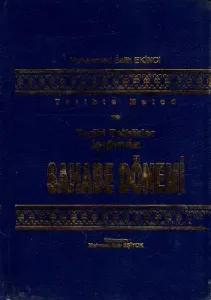 Tarihte Metod ve Tarihi Tetkikler Işığında Sahabe Dönemi