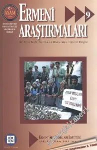 Ermeni Araştırmaları: Üç Aylık Tarih, Politika ve Uluslararası İlişkiler Dergisi  - Bahar 2003, Sayı: 9