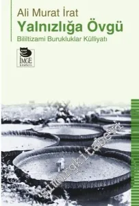 Yalnızlığa Övgü -