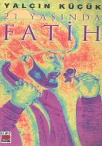 21 Yaşında Fatih 21 Yaşında Fatih