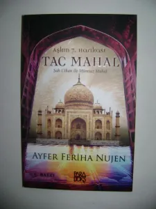 AŞKIN 7. HARİKASI TAC MAHAL