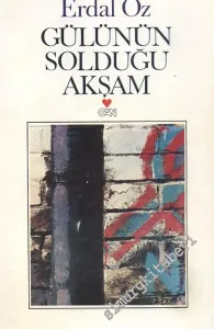 Gülünün Solduğu Akşam -