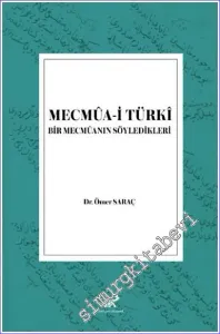 Mecmua-i Türki Bir Mecmuanın Söyledikleri -         2022