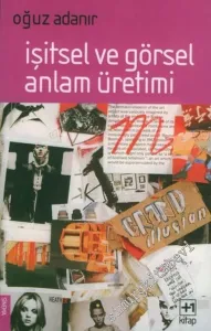 İşitsel ve Görsel Anlam Üretimi -