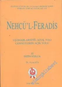 Nehcü'l Feradis = Cennetlerin Açık Yolu 3 ( Dizin - Sözlük ) -        1998