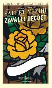 Günümüz Türkçesiyle Zavallı Necdet - Türk Edebiyatı Klasikleri 53 (Ciltli)