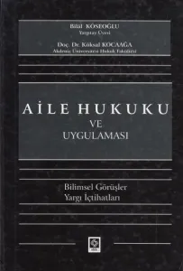 Aile Hukuku ve Uygulaması