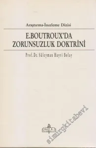 Emile Boutroux'da Zorunsuzluk Doktrini -