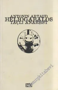 Heliogabalos: Taçlı Anarşist -