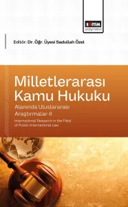 Milletlerarası Kamu Hukuku Alanında Uluslararası Araştırmalar-II  