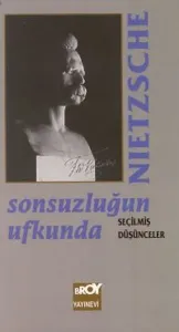 Sonsuzluğun Ufkunda (Seçilmiş Düşünceler)