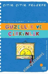 Çıtır Çıtır Felsefe 5: Güzellik ve Çirkinlik -