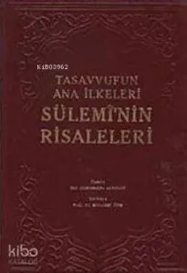 Tasavvufun Ana İlkeleri Sülemi'nin Risaleleri
