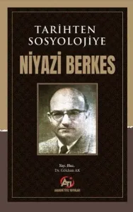 Tarihten Sosyolojiye Niyazi Berkes