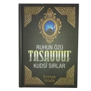 Ruhun Özü Tasavvuf Kudsi Sırlar