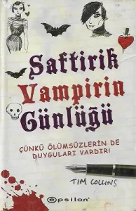 Saftirik Vampirin Günlüğü 1 - Çünkü Ölümsüzlerin De Duyguları Vardır!