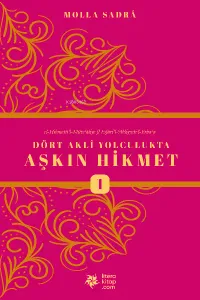 Dört Akli Yolculukta Aşkın Hikmet C.1