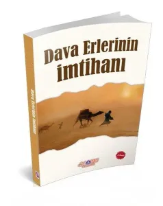 Dava Erlerinin İmtihanı