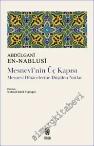 Mesnevi'nin Üç Kapısı : Mesnevi Dibacelerine Düşülen Notlar -         2022