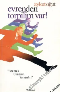 Evrenden Torpilim Var: İstemek Olmanın Yarısıdır  -        2009