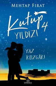 KUTUP YILDIZI 4: YAZ RÜZGARI - CİLTSİZ