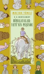 Macera Tüneli 1- Himalayalar, Yeti'nin Peşinde