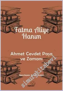 Ahmet Cevdet Paşa ve Zamanı -        2023