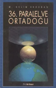 36. Paralel ve Ortadoğu
