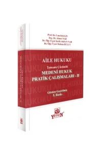 Medeni Hukuk Pratik Çalışmaları – II (Aile Hukuku)