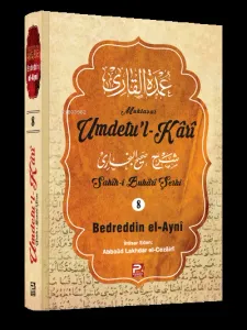 Umdetu'l-Kârî (8. Cilt);(Sahih-i Buhârî Şerhi)
