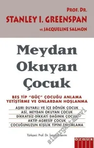 Meydan Okuyan Çocuk: Beş Tip Güç Çocuğu Anlama, Yetiştirme ve Onlardan Hoşlanma -        2017