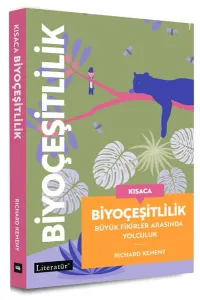 Kısaca Biyoçeşitlilik - Büyük Fikirler Arasında Yolculuk