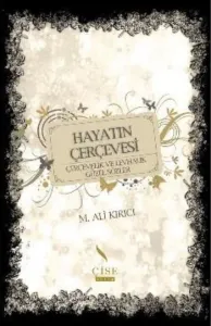 Hayatın Çerçevesi-Çerçevelik ve Levhalık Güzel Sözler