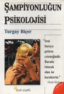 Şampiyonluğun Psikolojisi