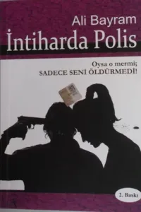 İntiharda Polis-Oysa O Mermi, Sadece Seni Öldürmedi!