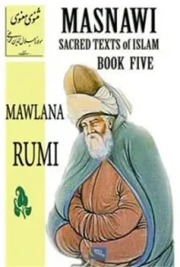 Masnawi Sacred Texts of Islam - Book Five Masnawi Sacred Texts of Islam - Book Five