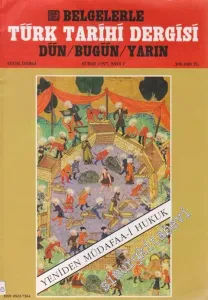 Belgelerle Türk Tarihi Dergisi: Dün / Bugün / Yarın - Aylık Dergi - 1      Şubat