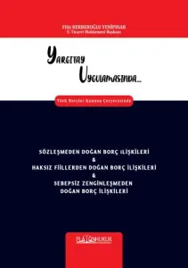 Yargıtay Uygulamasında Türk Borçlar Kanunu Çerçevesinde
