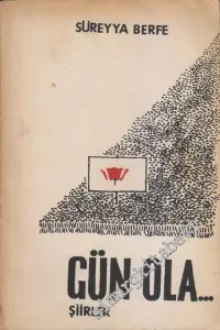 Gün Ola - Şiirler   -